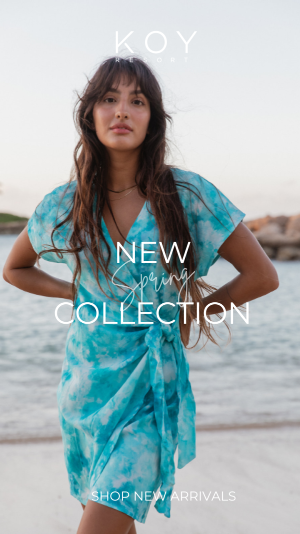 Discover the latest Spring and Summer Fashion Trends 🌞 New arrivals from Koy Resort