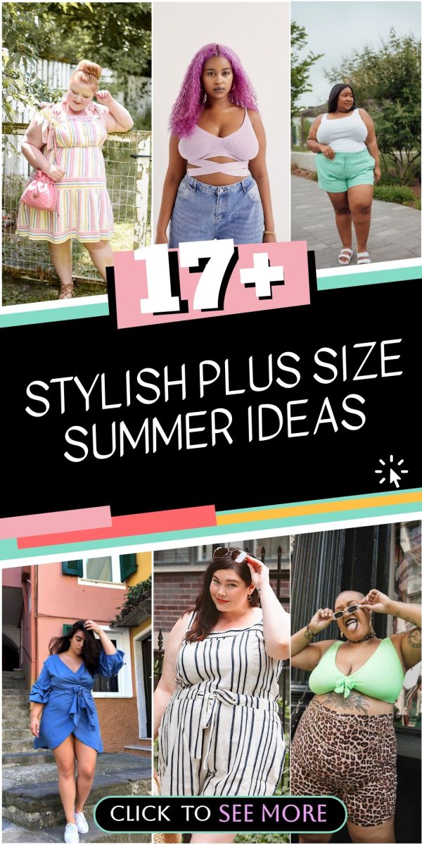 Top 17+ Stylish Plus Size Summer Looks