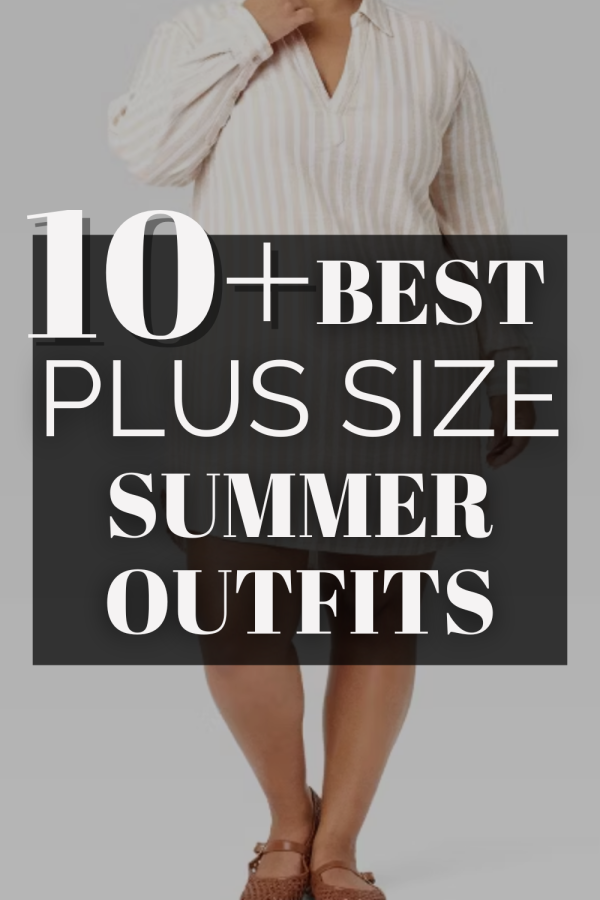 10+ Best Plus Size Summer Outfits You’ll Want To Rewear Every Sunny Weekend