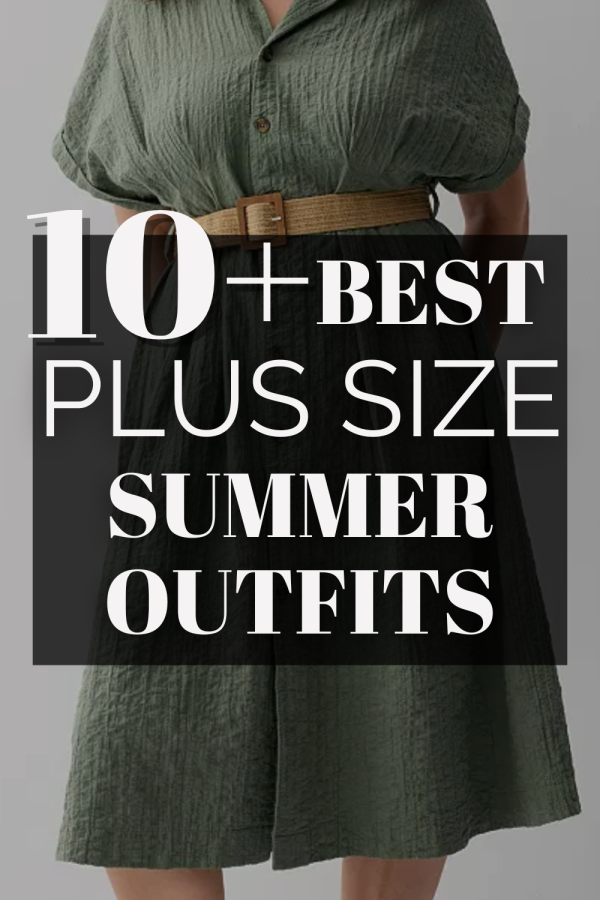 10+ Best Plus Size Summer Outfits That Pair Comfort With Chic Vibes All Season Long!