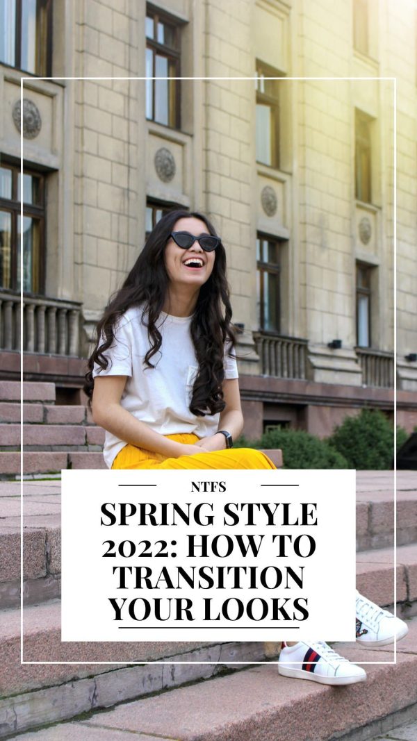 Spring Style 2022: How To Transition Your Wardrobe Into Spring